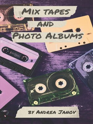 cover image of Mix Tapes and Photo Albums